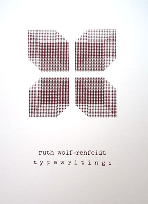 Ruth Wolf-Rehfeldt – Typewritings